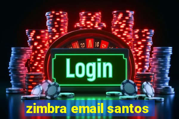 zimbra email santos